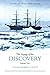 The Voyage of the Discovery: v. 2 by Captain Robert Falcon Scott (2007-07-01)