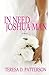 In Need of a Joshua Man by Teresa D. Patterson (2012-02-22)