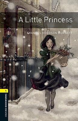 [(A Oxford Bookworms Library: Stage 1: A Little Princess: 400 Headwords)] [Author: Frances Hodgson Burnett] published on (March, 2008)
