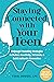 Staying Connected with Your Teen: Polyvagal Parenting Strategies to Reduce Reactivity, Set Limits, and Build Authentic Connection