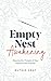 Empty Nest Awakening: Weavi...