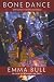 Bone Dance: A Fantasy for Technophiles by Emma Bull (7-Jul-2009) Paperback