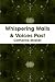Whispering Walls & Voices Past