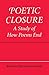 Poetic Closure: A Study of How Poems End by Smith Barbara Herrnstein (2007-08-15) Paperback