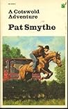 Cotswold Adventure by Pat Smythe