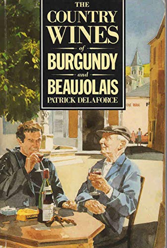 The Country Wines of Burgundy and Beaujolais (Paperback)