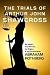 The Trials of Arthur John S...