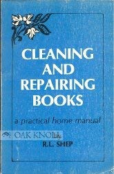 Cleaning and Repairing Books: A Practical Home Manual (Paperback)