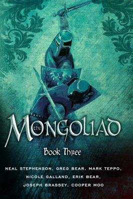 The Mongoliad( Book Three)[MONGOLIAD BK 3][Paperback]