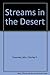Streams in the Desert -4- by Mrs. Charles E. Cowman (1984-12-01)