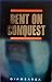 Bent on Conquest by Andrew Giambarba