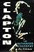 Clapton: The Authorised Biography by Ray Coleman (1995-10-13)