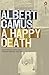 A Happy Death (Penguin Modern Classics) by Albert Camus (2002-02-28)