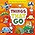 Things That Go (My First Search & Find)