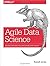 Agile Data Science: Building Data Analytics Applications with Hadoop by Jurney (2013-10-28)