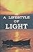 A lifestyle of light by James M. Nesbit A lifestyle of light by James M. Nesbit