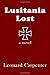 Lusitania Lost by Carpenter, Leonard (2011) Paperback