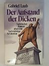 Der Aufstand der Dicken: Satirischer Roman über eine (ge)wichtige Revolution (German Edition) Der Aufstand der Dicken: Satirischer Roman über eine (ge)wichtige Revolution (German Edition)