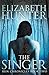 The Singer: Irin Chronicles Book Two: Volume 2 by Elizabeth Hunter (2014-05-02)
