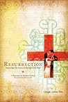 [Resurrection: Discovering the Beauty of Marriage in the Cross] [Author: Weis, Ashley] [November, 2010]