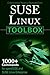 SUSE Linux Toolbox: 1000+ Commands for openSUSE and SUSE Linux Enterprise 1st edition by Negus, Christopher, Caen, Francois (2007) Paperback