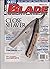 BLADE MAGAZINE FEBRUARY 2015, THE WORLD'S #1 KNIFE PUBLICATION. by Blade Magazine