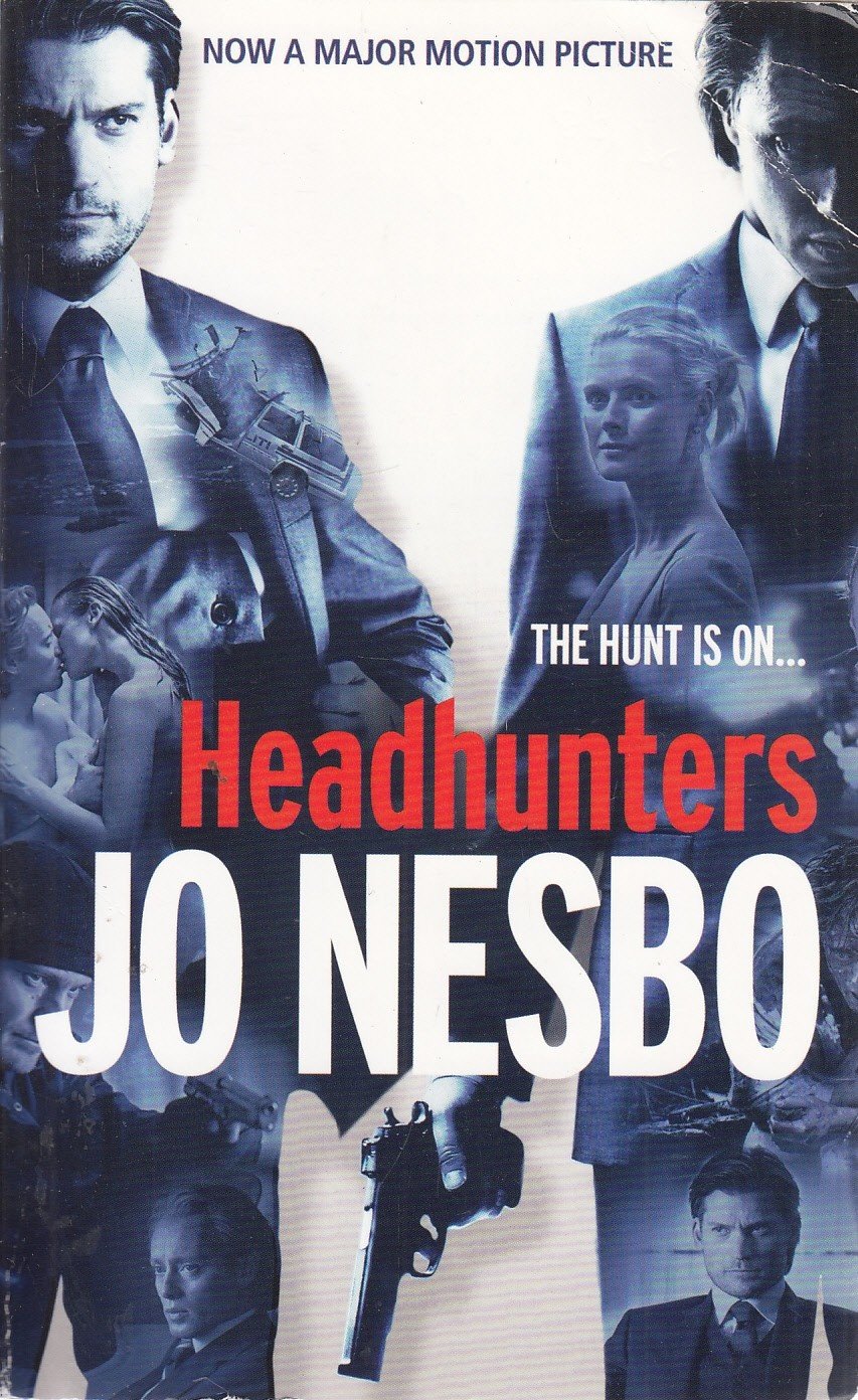 (Headhunters) By (author) Jo Nesbo, Translated by Don Bartlett March, 2012