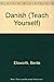 Danish (Teach Yourself) by ...