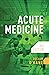 Acute Medicine, third edition