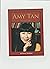 Amy Tan, Writer, Above Level,level 4 Unit 5 by HMSS