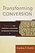 Transforming Conversion