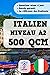 Italien A2 : 500 QCM: Appre...