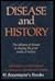 Disease and History. the Influence of Disease in Shaping the ... by Frederick F. Cartwright