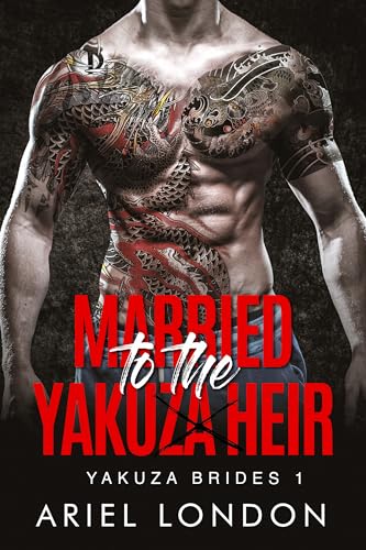 Married to the Yakuza Heir  (Yakuza Brides, #1)