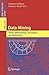 Data Mining: Theory, Methodology, Techniques, and Applications (Lecture Notes in Computer Science / Lecture Notes in Artificial Intelligence) (2006-04-03)