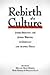Rebirth of a Culture by Hillary Hope Herzog