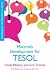 Materials Development for TESOL (Edinburgh Textbooks in TESOL... by Freda Mishan