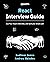 React Interview Guide: Learn all you need to know to ace any React interview and land your dream job