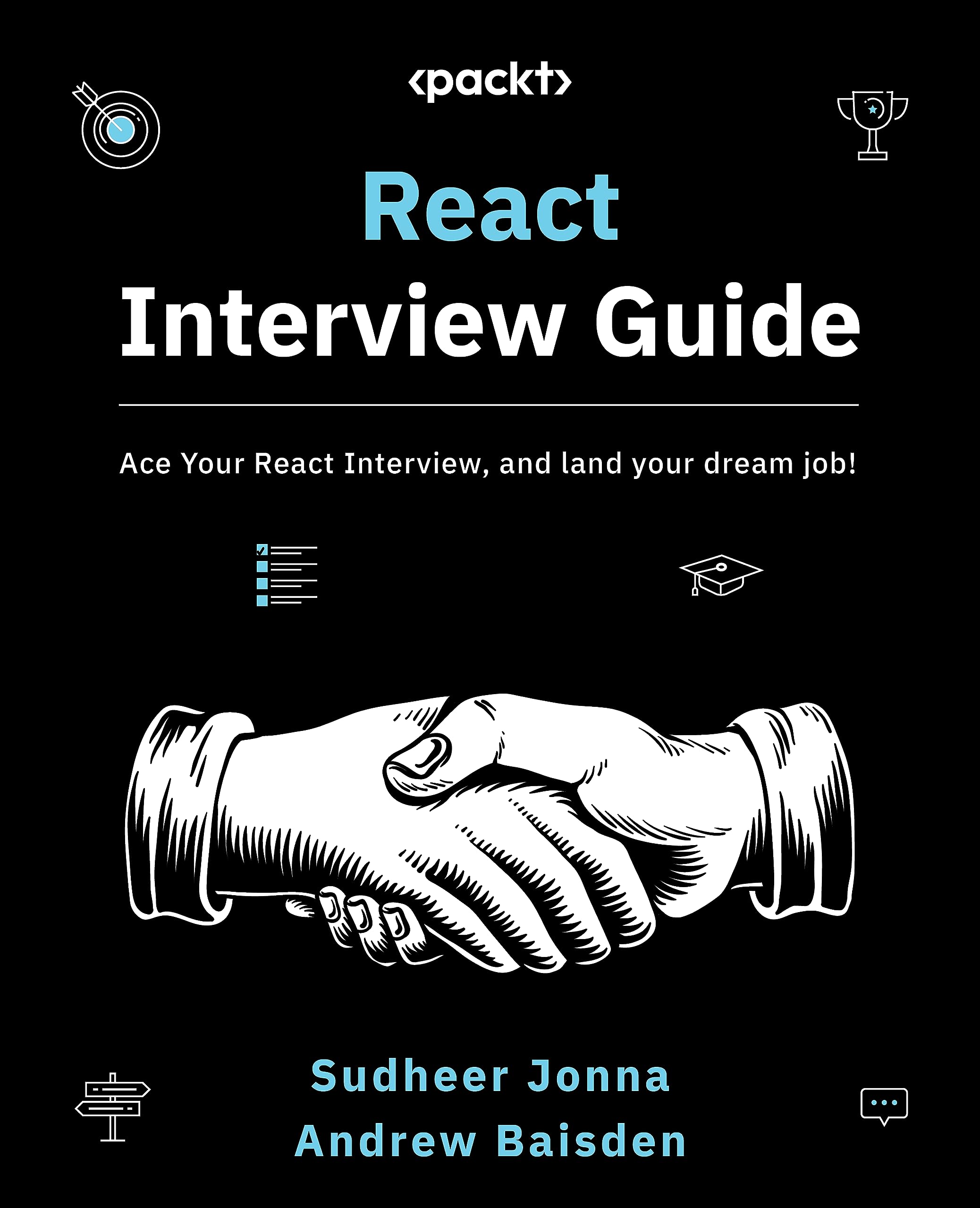 React Interview Guide: Learn all you need to know to ace any React interview and land your dream job (Kindle Edition)