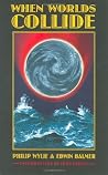 When Worlds Collide by Philip Wylie