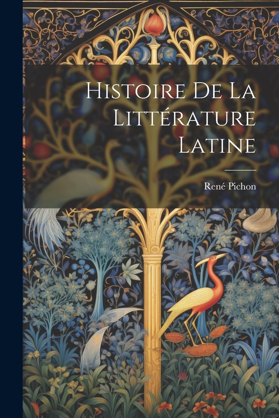 Histoire De La Littérature Latine (French Edition)