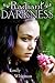 [(Radiant Darkness )] [Author: Emily Whitman] [May-2009]