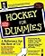 Hockey For Dummies - A Reference For The Rest Of Us!