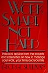 Work Smart, Not Hard