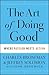 [(The Art of Doing Good: Where Passion Meets Action )] [Author: Charles Bronfman] [Oct-2012]