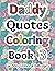 Daddy Dom Quotes Coloring Book for littlespace, DDlg & BDSM Babygirls