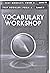 VOCABULARY WORKSHOP ENRICHED EDITION@2013 TEST BOOKLET: FORM A&B LEVEL H