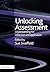 Unlocking Assessment: Understanding for Reflection and Application (Unlocking Series) (2008-05-14)