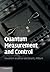 Quantum Measurement and Control 1st edition by Wiseman, Howard M., Milburn, Gerard J. (2014) Paperback
