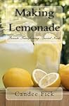 [(Making Lemonade : Parents Transforming Special Needs)] [By (author) Candee Fick] published on (June, 2011)